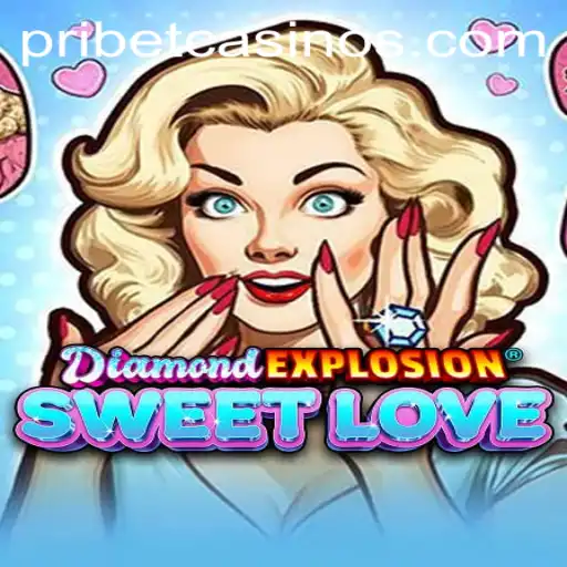 Discover the Thrilling World of DiamondExplosionSweetLove and its Connection with PRIBET