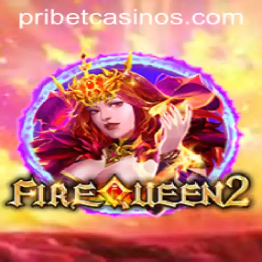 Explore the Thrilling World of FireQueen2: A Comprehensive Guide