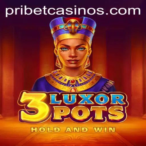 3LuxorPots Game Overview and PRIBET Strategy Guide