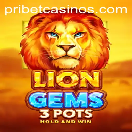 Exploring the Exciting World of LionGems3pots: A New Gaming Experience with PRIBET